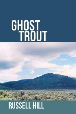 Ghost Trout - Russell Hill - cover