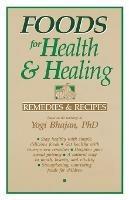 Foods for Health and Healing: Remedies and Recipes: Based on the Teachings of Yogi Bhajan - Yogi Bhajan,Harbhajan - cover
