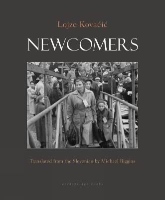 Newcomers: Book One: Book One - Lojze Kovacic - cover