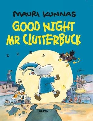 Goodnight, Mr. Clutterbuck - Mauri Kunnas - cover