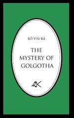 The Mystery of Golgotha