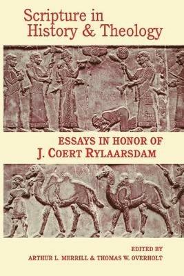 Scripture in History & Theology: Essays in Honor of J. Coert Rylaarsdam - cover