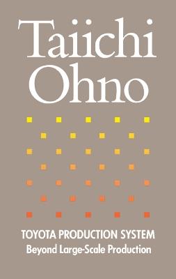 Toyota Production System: Beyond Large-Scale Production - Taiichi Ohno - cover