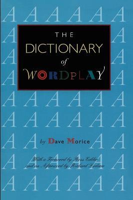 The Dictionary of Wordplay - Dave Morice - cover