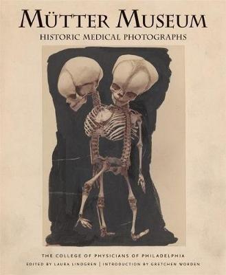 Mtter Museum Historic Medical Photographs - College of Physicians of Philadelphia - cover