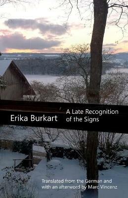 A Late Recognition of the Signs - Erika Burkart - cover