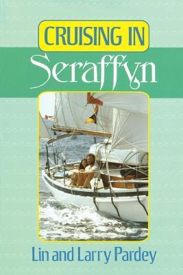 Cruising in Seraffyn - Lin Pardey - cover