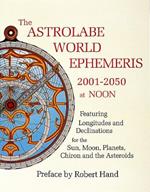 The Astrolabe World Ephemeris: 2001-2050 at Noon