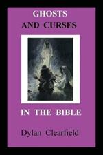 Ghosts and Curses in the Bible