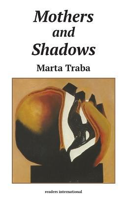 Mothers and Shadows - Marta Traba - cover