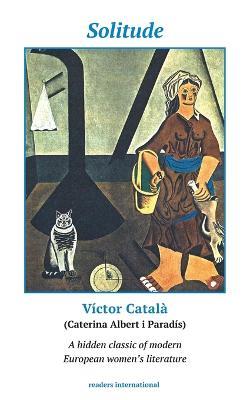 Solitude: A Novel of Catalonia - Victor Catala - cover