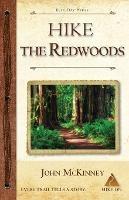 Hike the Redwoods: Best Day Hikes in Redwood National and State Parks - John McKinney - cover