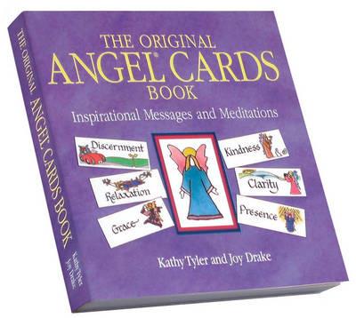 The Original Angel Cards: Inspirational Messages and Meditations - Kathy Tyler,Joy Drake - cover