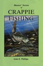 Masters' Secrets of Crappie Fishing