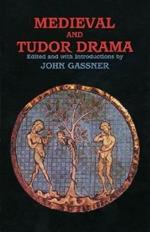 Medieval and Tudor Drama: Twenty-Four Plays