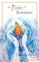 The Flame of Incarnation