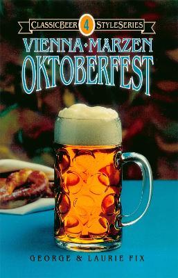 Oktoberfest, Vienna, Marzen - George Fix,Laurie Fix - cover