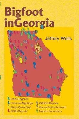 Bigfoot in Georgia - Jeffery Wells - cover