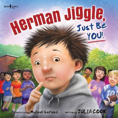 Herman Jiggle, Just be You! - Julia Cook - cover