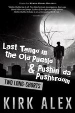 Last Tango in the Old Pueblo & Pushin' da Pushbroom