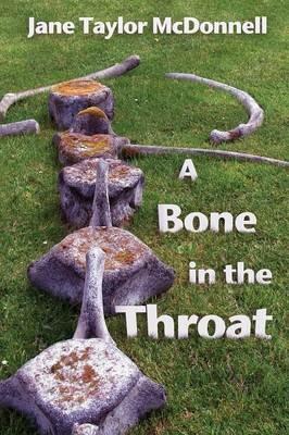 A Bone in the Throat - Jane Taylor McDonnell - cover