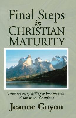 Final Steps:Christian Maturity - J. Guyon - cover