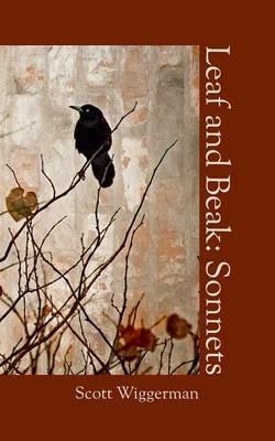 Leaf and Beak: Sonnets - Scott Wiggerman - cover