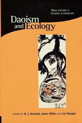 Daoism and Ecology: Ways within a Cosmic Landscape - cover