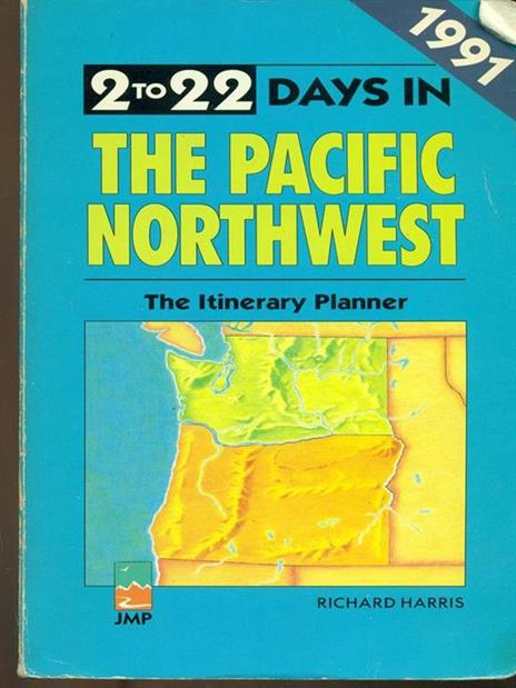 2 to 22 days in the Pacific Northwest - Richard Harris - copertina