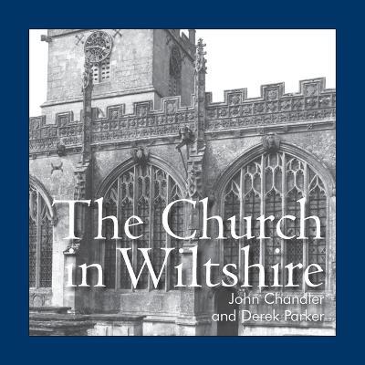 The Church in Wiltshire - John Chandler - cover