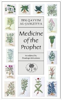 Medicine of the Prophet - Ibn Qayyim al-Jawziyya - cover