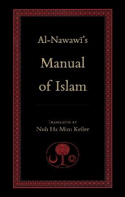 Al-Nawawi's Manual of Islam - Yahya b. Sharaf al-Nawawi - cover