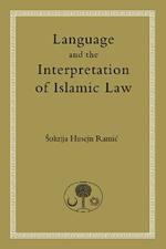 Language and the Interpretation of Islamic Law