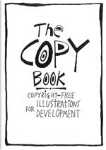 The Copy Book: Copyright free illustrations for development