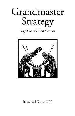 Grandmaster Strategy - Raymond Keene - cover