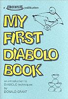 My First Diabolo Book: An Introduction to Diabolo Techniques