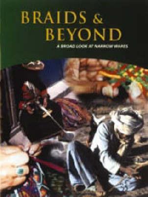 Braids & Beyond: A Broad Look at Narrow Wares - Jacqui Carey - cover