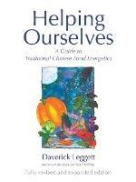 Helping Ourselves: Guide to Traditional Chinese Food Energetics - Daverick Leggett - cover