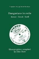 Hungarians in Exile: 3 Discographies Fritz Reiner, Antal Dorati, George Szell - John Hunt - cover