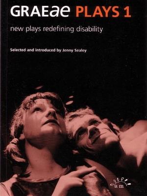 Graeae Plays 1: New Plays Redefining Disability - Maria Oshodi,April De Angelis,Ray Harrison Graham - cover