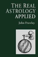 The Real Astrology Applied - John Frawley - cover