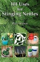 101 Uses for Stinging Nettles - Piers Warren - cover