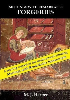 Meetings with Remarkable Forgeries - M J Harper - cover