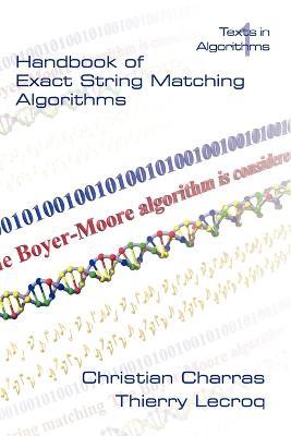 Handbook of Exact String Matching Algorithms - Christian Charras,Thierry Lecroq - cover