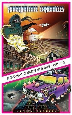 The Ambivalence Chronicles - A GameLit Comedy in 8 Bits: Bits 1-3 - Steve Trower - cover