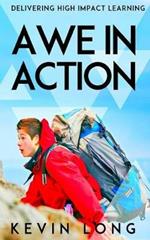 Awe in Action: Delivering High Impact Learning