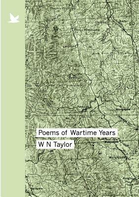 Poems of Wartime Years - W. N. Taylor - cover