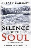 Silence of the Soul: A Nathen Turner Thriller - Andrew Langley - cover