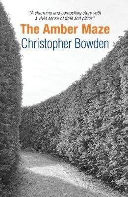 The Amber Maze - Christopher Bowden - cover