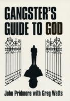 A Gangster's Guide to God